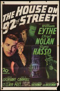 3z406 HOUSE ON 92nd STREET 1sh '45 William Eythe, Lloyd Nolan, Signe Hasso, film noir!