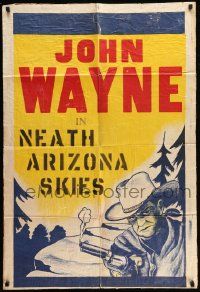 3z438 JOHN WAYNE 1sh '40s artwork of The Duke with gun, 'Neath Arizona Skies!