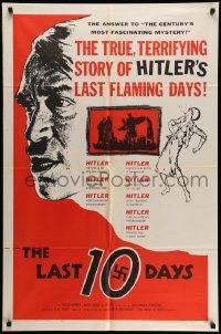 3z472 LAST 10 DAYS 1sh '56 directed by G. W. Pabst, terrifying story of Hitler's last flaming days