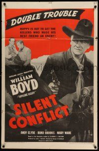 3z804 SILENT CONFLICT 1sh '48 great close up of William Boyd as Hopalong Cassidy with gun!