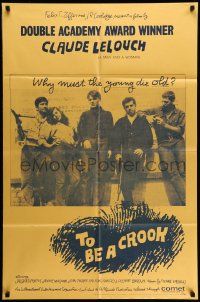 3z905 TO BE A CROOK 1sh '67 Claude Lelouch, Une fille et des fusils, why must the young die old?