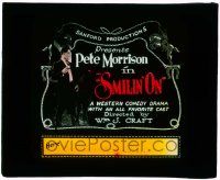 4a196 SMILIN' ON glass slide '23 Peter Morrison in a western comedy drama w/ an all favorite cast!