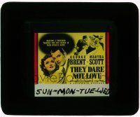4a216 THEY DARE NOT LOVE glass slide '41 George Brent & Martha Scott brave a thousand terrors!