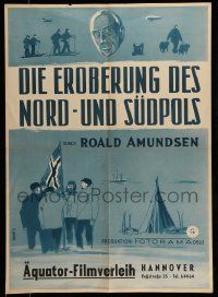 4b607 ROALD AMUNDSEN German '54 cool Norweigan documentary, different art by E. Grun!