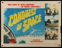 4c083 CONQUEST OF SPACE style A 1/2sh '55 George Pal, see how it'll happen in your lifetime!