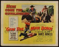 4c224 GUN THE MAN DOWN 1/2sh '56 James Arness terrorized the West in search of killers!