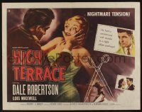 4c255 HIGH TERRACE style A 1/2sh '56 Dale Robertson, English, clutches you like a nightmare!