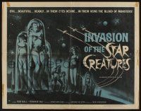 4c294 INVASION OF THE STAR CREATURES 1/2sh '62 evil, beautiful, in their veins blood of monsters!