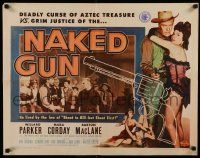 4c354 NAKED GUN 1/2sh '56 Willard Parker lived by the law of shoot to kill, sexy Mara Corday!