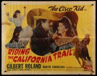 4c400 RIDING THE CALIFORNIA TRAIL 1/2sh '47 Gilbert Roland as The Cisco Kid, Martin Garralaga!