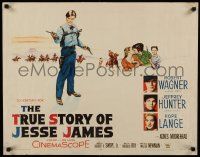 4c466 TRUE STORY OF JESSE JAMES 1/2sh '57 Nicholas Ray, Robert Wagner, Jeffrey Hunter, Hope Lange
