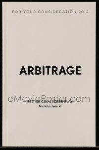 4g040 ARBITRAGE For Your Consideration 5.5x8.5 script April 17, 2011, screenplay by Nicholas Jarecki