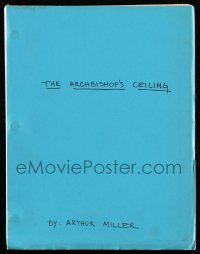 4g041 ARCHBISHOP'S CEILING stage play script '60s by Arthur Miller, author of Death of a Salesman!