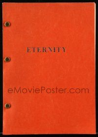 4g194 ETERNITY script '70s unproduced screenplay by Marc Werner!