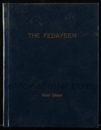 4g211 FEDAYEEN hardcover script '70s unproduced screenplay by Herbert Coleman!