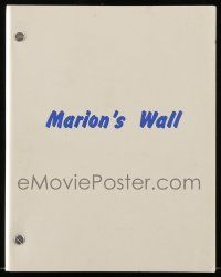 4g413 MARION'S WALL 2nd revised draft script Aug 18, 1983 unproduced screenplay by Patricia Resnick