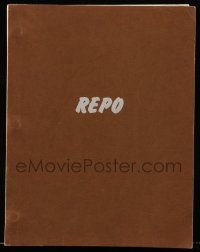 4g687 ZERO TO 60 script December 30, 1977, screenplay by Peg Shirley & W.L. Richardson, Repo!