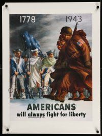 4j753 AMERICANS WILL ALWAYS FIGHT FOR LIBERTY 24x32 commercial poster '80s 1778 soldiers/WWII GIs!