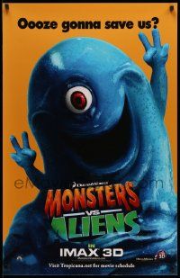 4j148 MONSTERS VS ALIENS Tropicana IMAX 1sh '09 DreamWorks CGI cartoon, oooze gonna save us?