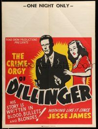 4j425 DILLINGER Central Show Printing 21x28 special R40s bullets & blondes, one night only!
