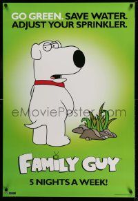 4j668 FAMILY GUY tv poster '08 Seth McFarlane cartoon, great image of Brian, adjust your sprinkler