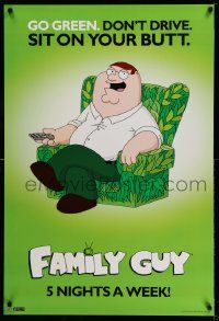 4j670 FAMILY GUY tv poster '08 Seth McFarlane cartoon, great image of Peter, sit on your butt!