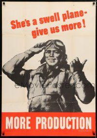 4j004 MORE PRODUCTION 28x40 WWII war poster '40s w/Riggs art, she's a swell plane, give us more!