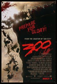 4k018 300 advance DS 1sh '07 Zack Snyder directed, Gerard Butler, prepare for glory!