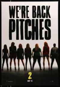 4k696 PITCH PERFECT 2 teaser DS 1sh '15 the backs of Kendrick, Banks, Wilson, Steinfeld, and Sagal!
