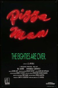 4k698 PIZZA MAN 1sh '91 Bill Maher, Annabelle Gurwitch, David McKnight, the eighties are over!