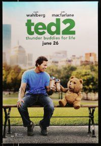 4k893 TED 2 teaser DS 1sh '15 Seth MacFarlane, Wahlberg & teddy bear are thunder buddies for life!