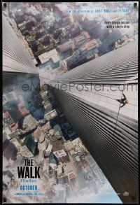 4k958 WALK teaser DS 1sh '15 Zemeckis, Joseph-Gordon Levitt, Kingsley, vertigo-inducing image!