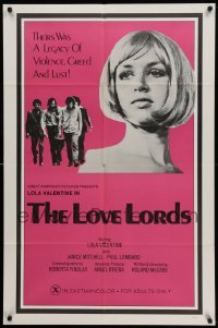 4p493 LOVE LORDS 1sh '72 sexy Lola Valentine in a legacy of violence, greed, and lust!