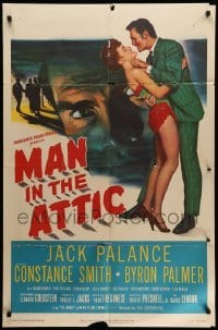 4p519 MAN IN THE ATTIC 1sh '53 creepy art of Jack Palance, sexy Constance Smith!