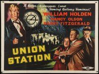 4t592 UNION STATION British quad R50s William Holden, Nancy Olson, Barry Fitzgerald, film noir!
