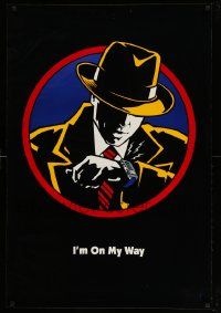 4w234 DICK TRACY teaser DS 1sh '90 Walt Disney, art of detective Warren Beatty, I'm On My Way!