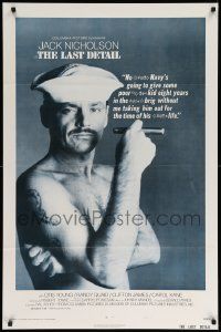4w515 LAST DETAIL style A 1sh '73 Hal Ashby, c/u of foul-mouthed Navy sailor Jack Nicholson w/cigar