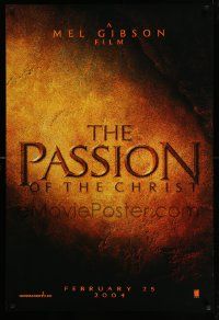 4w685 PASSION OF THE CHRIST teaser DS 1sh '04 directed by Mel Gibson, James Caviezel, Bellucci!