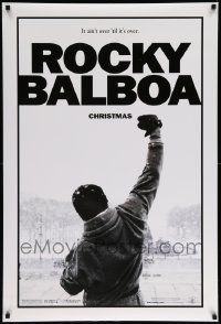 4w763 ROCKY BALBOA teaser DS 1sh '06 boxing, director & star Sylvester Stallone w/fist in air!