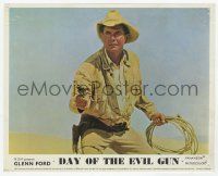 4x009 DAY OF THE EVIL GUN color English FOH LC '68 Glenn Ford w/gun in one hand & lasso in the other