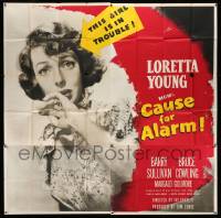 4y021 CAUSE FOR ALARM 6sh '50 great huge close up image of pretty Loretta Young in peril!