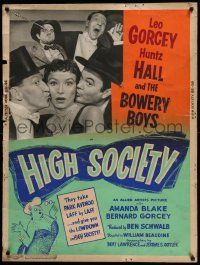 4z222 HIGH SOCIETY 30x40 '55 William Beaudine, Leo Gorcey, Huntz Hall & The Bowery Boys!
