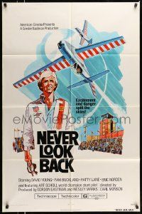 5b654 NEVER LOOK BACK 1sh '73 David Young, Art Scholl, cool art of stunt plane!