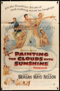 5b712 PAINTING THE CLOUDS WITH SUNSHINE 1sh '51 Dennis Morgan, sexy Virginia Mayo, Gene Nelson