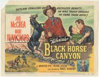 5c043 BLACK HORSE CANYON TC '54 Joel McCrea, Mari Blanchard, art of the outlaw stallion!