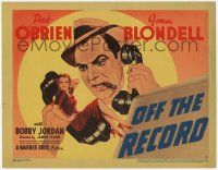5c287 OFF THE RECORD TC '39 really cool artwork of newspaper reporters Pat O'Brien & Joan Blondell!