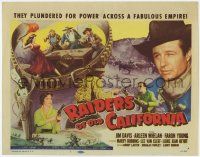 5c312 RAIDERS OF OLD CALIFORNIA TC '57 they plundered for power across a fabulous empire!