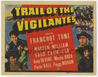 5c424 TRAIL OF THE VIGILANTES TC '40 Franchot Tone, Warren william, Broderick Crawford, Devine