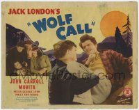 5c483 WOLF CALL TC '39 from Jack London novel, John Carroll, Movita + cool howling dog art!