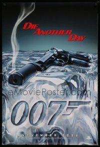 5g245 DIE ANOTHER DAY teaser DS 1sh '02 Pierce Brosnan as James Bond, cool image of gun melting ice